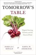 Tomorrow&#39;s Table: Organic Farming, Genetics, and the Future of Food