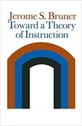 Toward a Theory of Instruction: 
