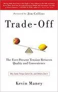Trade-Off: Why Some Things Catch On, and Others Don&#39;t