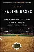 Trading Bases: How a Wall Street Trader Made a Fortune Betting on Baseball