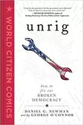 Unrig: How to Fix Our Broken Democracy