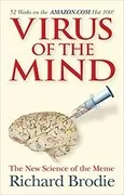 Virus of the Mind: The New Science of the Meme