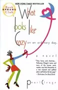 What Looks Like Crazy On an Ordinary Day: Idlewild Book 1