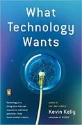 What Technology Wants: 