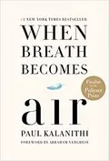 When Breath Becomes Air: 