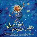 When God Made Light: 