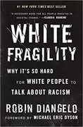 White Fragility: Why It&#39;s So Hard for White People to Talk About Racism
