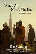 Why I Am Not A Muslim: 