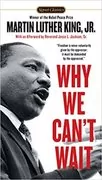Why We Can&#39;t Wait: 