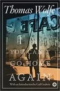 You Can&#39;t Go Home Again: 