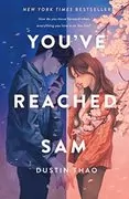 You&#39;ve Reached Sam: A Novel